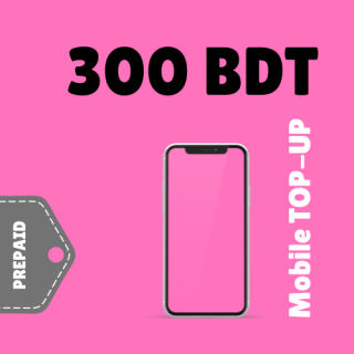 300 BDT - Prepaid Sim Mobile Top-Up